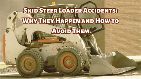 skid steer vs truck accident|skid steer accidents pictures.